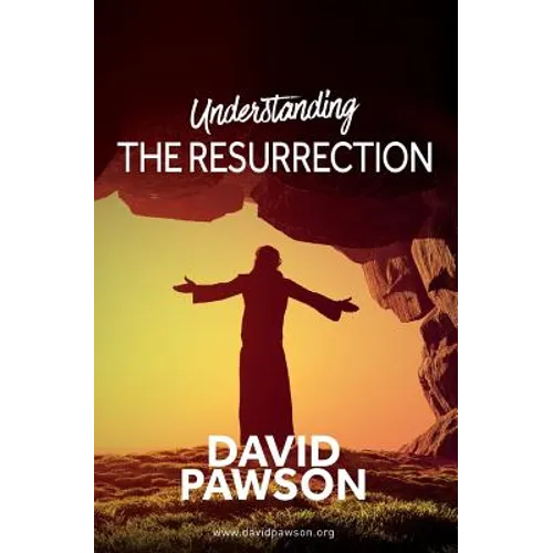 UNDERSTANDING The Resurrection