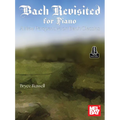 Bach Revisited for Piano: A New Perspective on Bach Classics