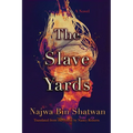 The Slave Yards