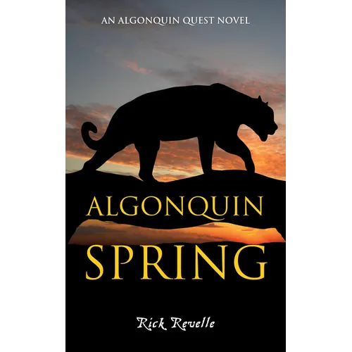 Algonquin Spring: An Algonquin Quest Novel