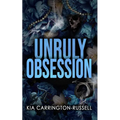 Unruly Obsession