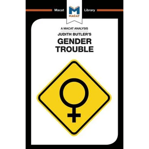 An Analysis of Judith Butler's Gender Trouble