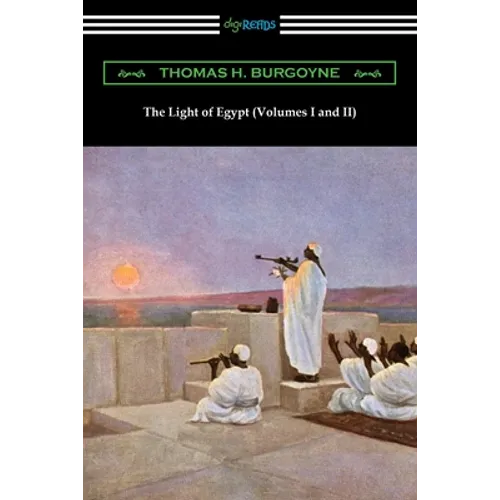 The Light of Egypt (Volumes I and II)