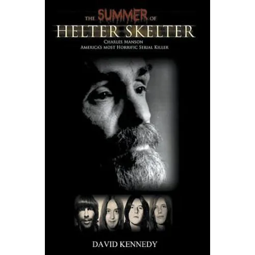 The Summer of Helter Skelter