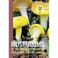 Mushrooms of the Northeastern United States and Eastern Canada