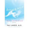 Breathless: Surgical Tales from the Brink (and Back)