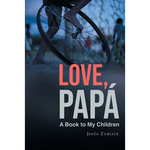 Love, Papa: A Book to My Children
