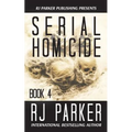 Serial Homicide (Book 4)