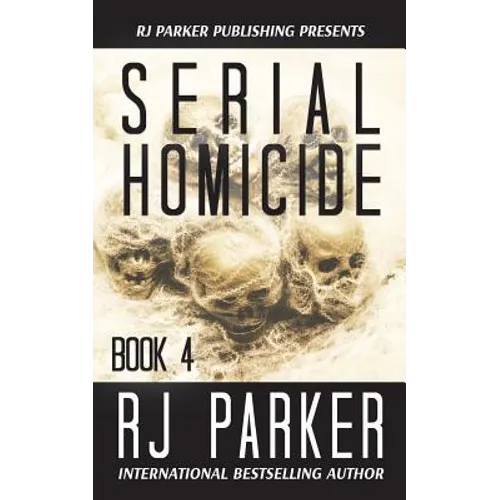 Serial Homicide (Book 4)