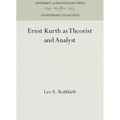 Ernst Kurth as Theorist and Analyst