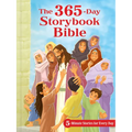 The 365-Day Storybook Bible: 5-Minute Stories for Every Day