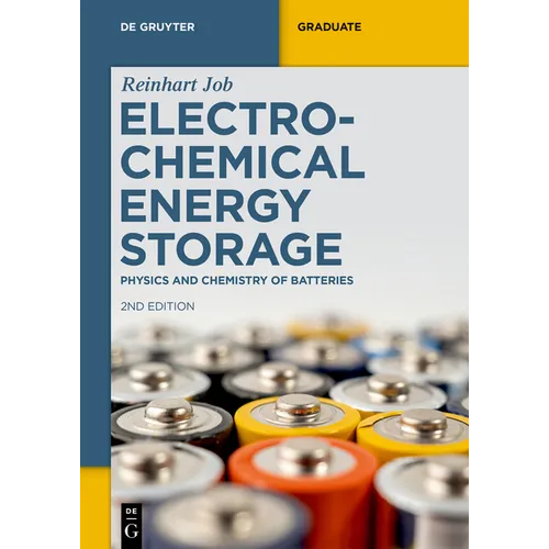 Electrochemical Energy Storage: Physics and Chemistry of Batteries