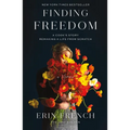 Finding Freedom: A Cook's Story; Remaking a Life from Scratch