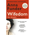 Wifedom: Mrs. Orwell's Invisible Life