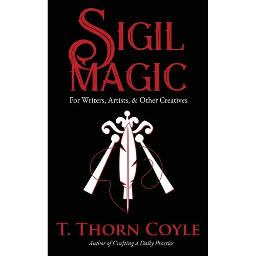 Sigil Magic for Writers, Artists, & Other Creatives