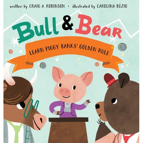 Bull & Bear Learn Piggy Banks' Golden Rule