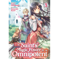 The Saint's Magic Power Is Omnipotent (Light Novel) Vol. 3