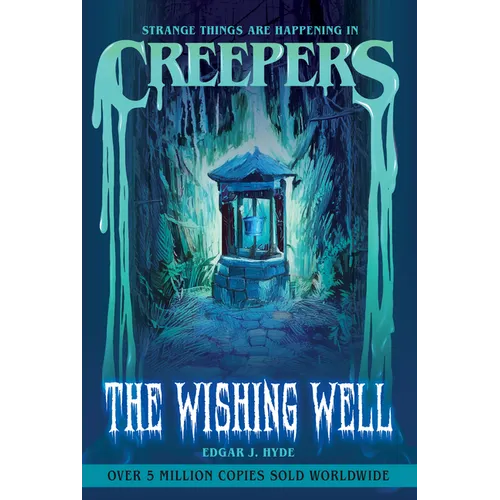 Creepers: The Wishing Well