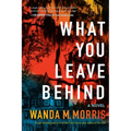 What You Leave Behind