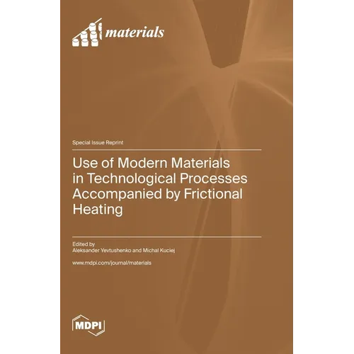 Use of Modern Materials in Technological Processes Accompanied by Frictional Heating