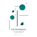 The PR Paradox: How to Master the Art of PR as a Startup or Scale-up