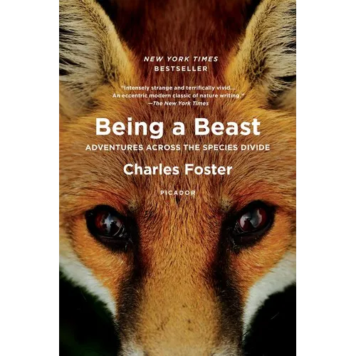 Being a Beast: Adventures Across the Species Divide