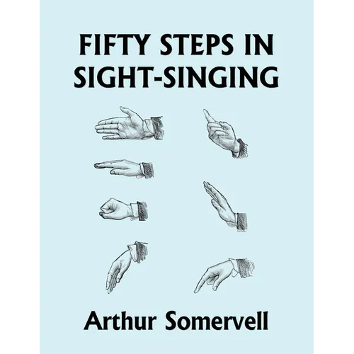 Fifty Steps in Sight-Singing (Yesterday's Classics)