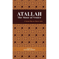 ATALLAH The Moor of Venice