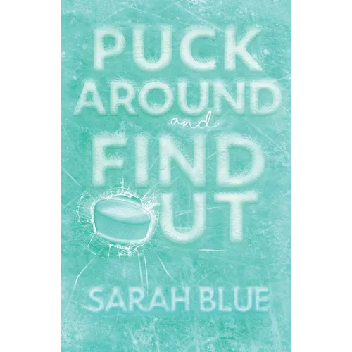 Puck Around and Find Out