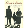 Passages to America: Oral Histories of Child Immigrants from Ellis Island and Angel Island