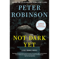 Not Dark Yet: A DCI Banks Novel