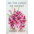 All the Lands We Inherit