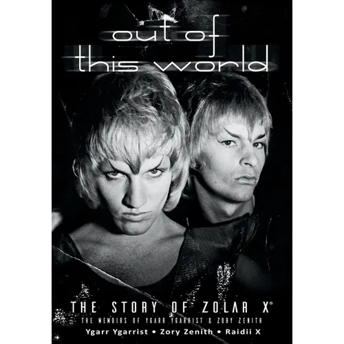 Out of This World: The Story of Zolar X