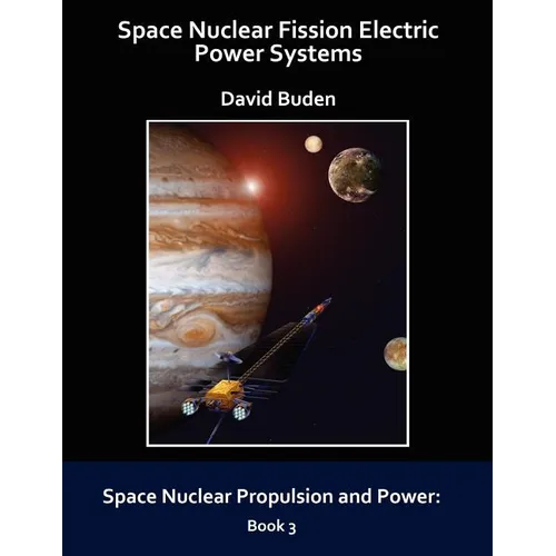 Space Nuclear Fission Electric Power Systems