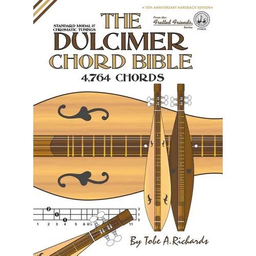 The Dulcimer Chord Bible: Standard Modal & Chromatic Tunings