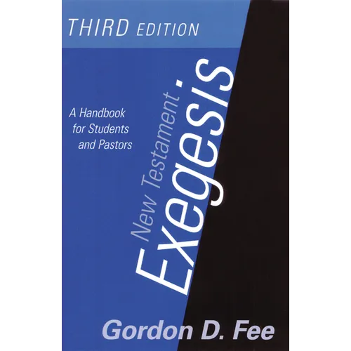 New Testament Exegesis, Third Edition: A Handbook for Students and Pastors