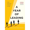 A Year of Leading: A 40-Week Leadership Compass for Principals and Vice-Principals