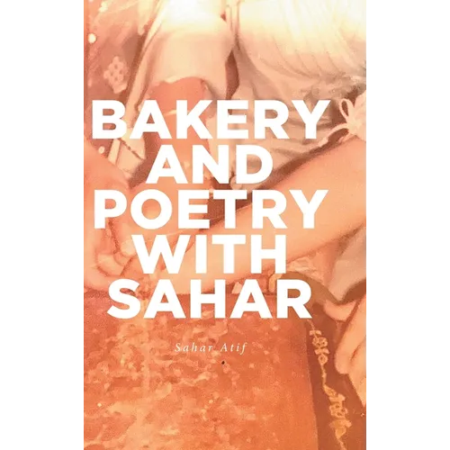 Bakery and Poetry with Sahar
