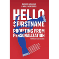 Hello $FirstName - Norwegian Case Studies: Profiting from Personalization in Norway