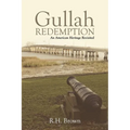 Gullah Redemption: An American Heritage Revisited