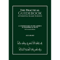 The Practical Guidebook of Essential Islamic Sciences: A Commentary on Ibn Ashir's al-Murshid al-Mu'in