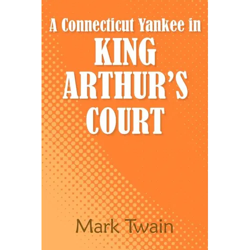 A Connecticut Yankee in King Arthur's Court