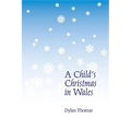 A Child's Christmas in Wales