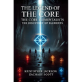 Legend of the Core: The Core Elementalists