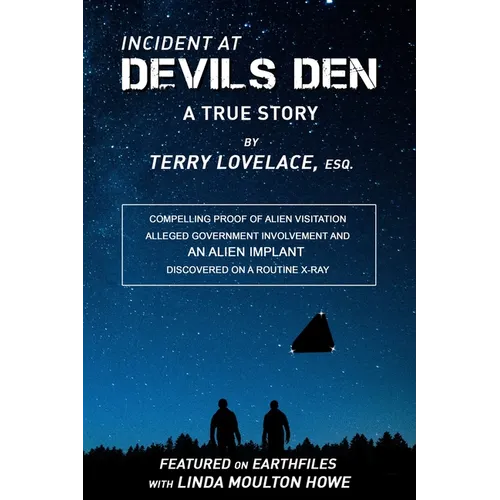 Incident at Devils Den, a true story by Terry Lovelace, Esq.