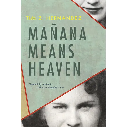 Mañana Means Heaven