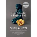 How Should a Person Be?: A Novel from Life