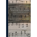 Sacramental Meditations and Advices, Grounded Upon Scripture-texts, Proper for Communicants ...: Together With A Short Christian Directory ... Proper