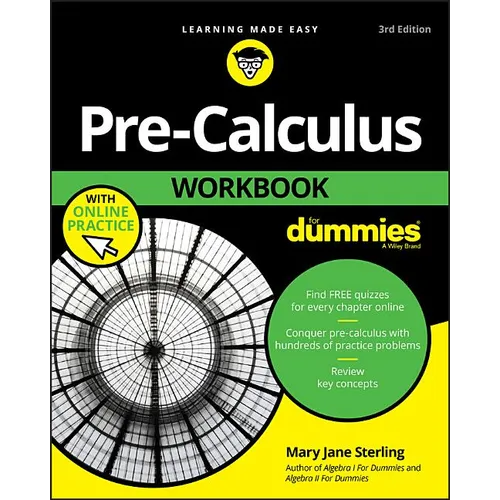 Pre-Calculus Workbook for Dummies