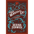 Your Magickal Cat: Feline Magick, Lore, and Worship